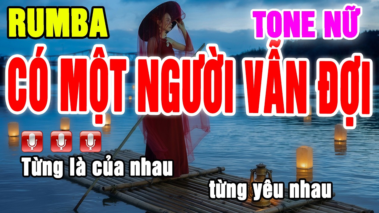Có Một Người Vẫn Đợi Karaoke Tone Nữ Rumba _ Beat Thanh Hà