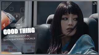 i-dle - Good Thing (Instrumental with backing vocals) |Lyrics|