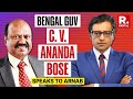 Vested Interests Trying To Fix Me Bengal Governor CV Ananda Bose Tells Arnab On Molestation Charges