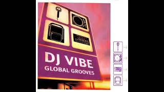 DJ Vibe - Global Grooves Vol.1 (CD1) 2000