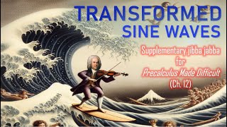 10. Transformed Sine Waves