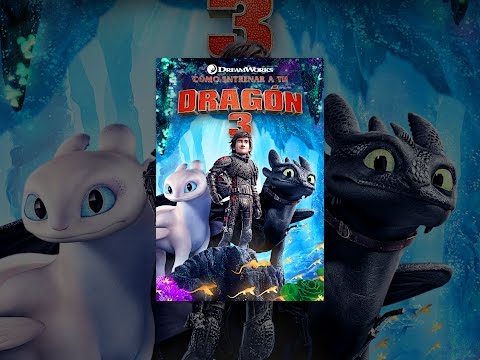 Cómo entrenar a tu dragón 3 (Doblada)