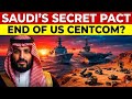 Saudi Arabia's Secret Defense Pact with Beijing: Is This the End of US CENTCOM?