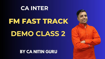 FM Fast Track DEMO l CA Inter l Lecture 02 l CA Nitin Guru l Sept 2025 l Leverages l CA Nitin Guru