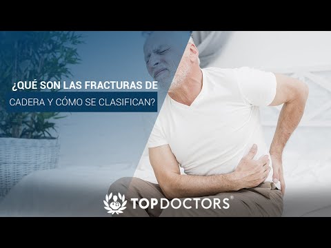 ¿Qué son las fracturas de cadera y cómo se clasifican?