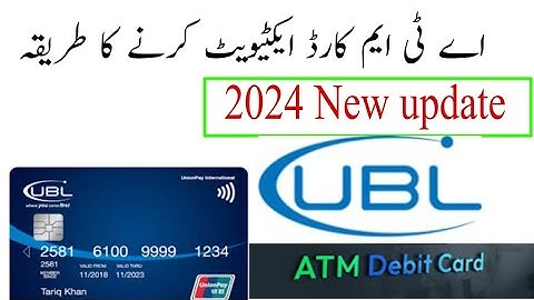 How to  activate ATM card From UBL || UBL Debit card Activati Karen ka tarika