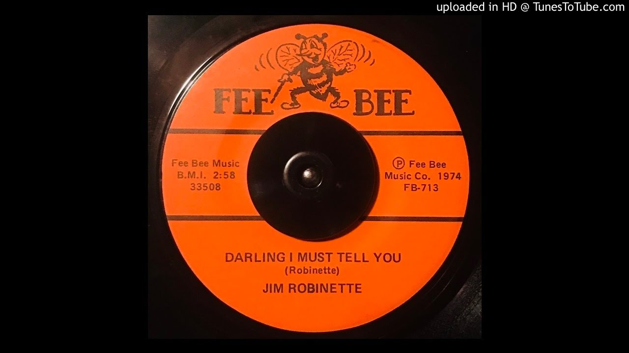 Jim Robinette - Darling, I Must Tell You - Fee Bee (1974 Pittsburgh, PA area Honky Tonk) robinette family association