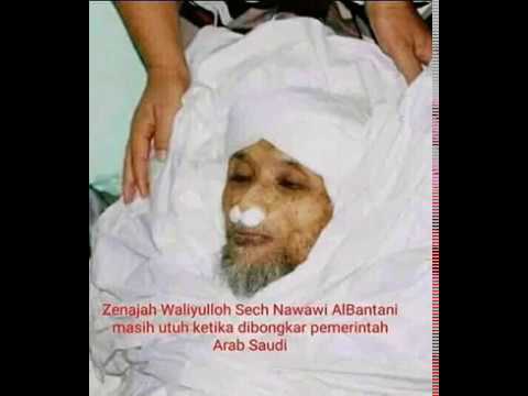 Jenazah Masih Utuh Setelah Di Bongkar Waliyullah Quot Syeh Nawawi Albantani Quot