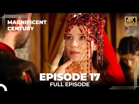 Magnificent Century Episode 17 | English Subtitle (4K)