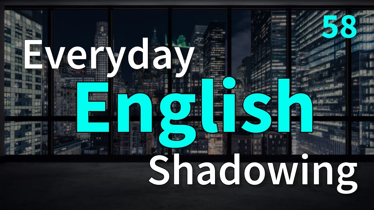 English Listening & Speaking Practice in 1 hour | Shadowing Practice ...