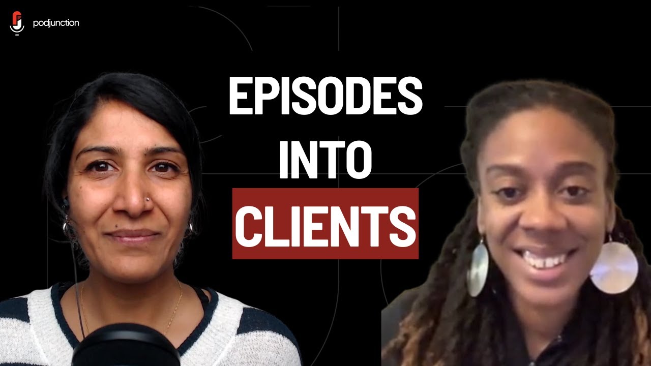 From Episodes to Clients with Podcasting - YouTube
