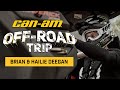 CAN-AM OFF-ROAD TRIP - EP.3 - BRIAN & HAILIE DEEGAN