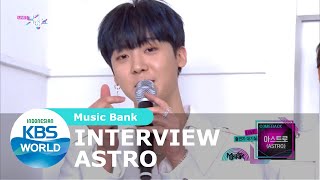 Interview ASTRO [Music Bank/08-05-2020][SUB INDO]