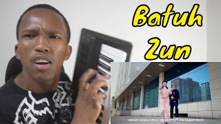 Batuh - Zun | REACTION