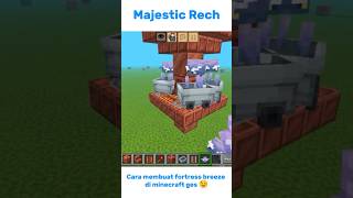 cara membuat fortress breeze di minecraft ges 😉 #minecraft #videoshort #fypシ