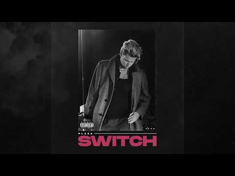 PLAZA - Switch (Official Audio)