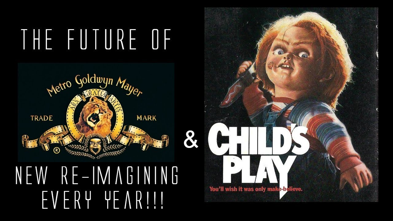 Future of MGM & Child's Play - NEW Remake Every Year! Chucky News! 