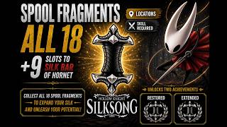 All Spool Fragment Locations (18 in Total) | Extended Achievement | Hollow Knight Silksong