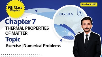 9th Class Physics Chapter 7 | Exercise | Numerical Problems | New Book 2025