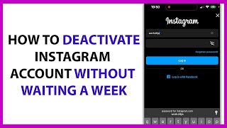 How to Deactivate My Instagram Account Without Waiting a Week in 2024