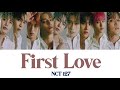 《日本語歌詞》First Love NCT 127 Love Holic