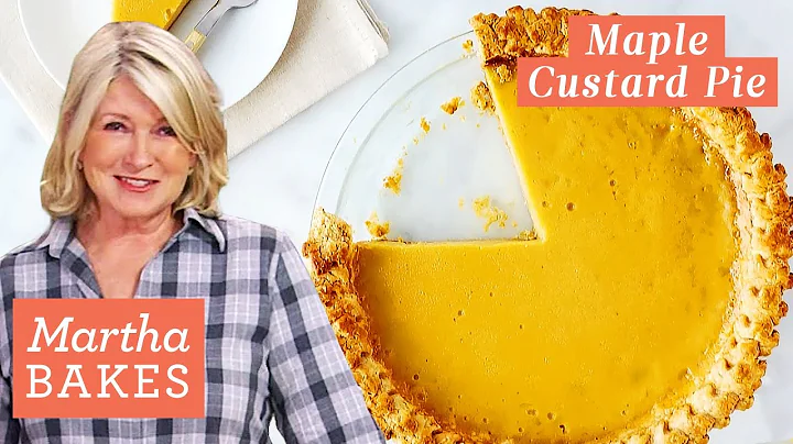 Martha Stewart's Maple Custard Pie | Martha Bakes Recipes