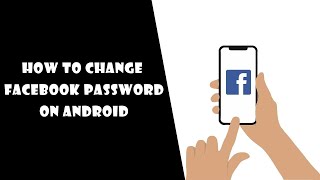 How to Change Facebook Password on Android