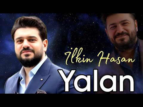 İlkin Hasan - Yalan - 2023 Official Klip