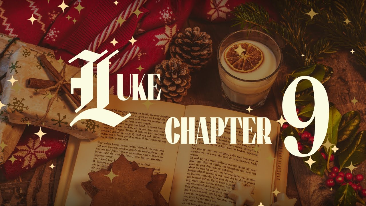 LUKE | Chapter 9 - YouTube