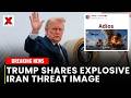 Trump Posts AI-Image ‘ADIOS’ Image Showing US Airforce Destroying Iran Navy Ships | NewsX World