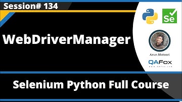 WebDriverManager in Selenium Python (Session 134)