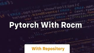 pytorch with rocm