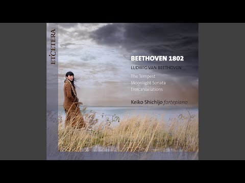 15 Varations and a Fugue on an Orig. Theme for Piano in E-Flat Major, Op. 35 'Eroica... auf YouTube ansehen