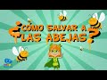 ¿CÓMO SALVAR A LAS ABEJAS? | Vídeos Educativos para Niños