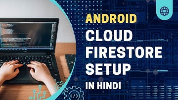 Cloud Firestore setup  Android in HINDI  || Cloud Firestore tutorial || Android Tutorial in HINDI