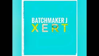 Batchmaker J - Xert Audio House Music 2022 Caustic 3