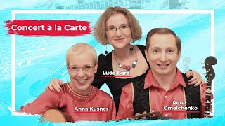 Concert a la Carte - Anna Kusner guitar, Peter Omelchenko mandolin, Luda Bard producer