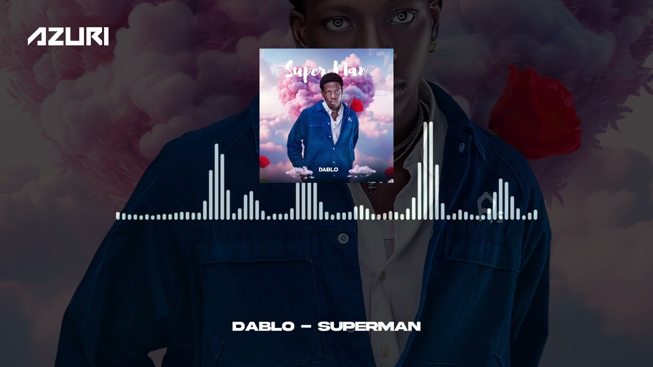 Watch Dablo - Superman (Official Audio) on YouTube Watch Dablo - Superman (Official Audio) on YouTube