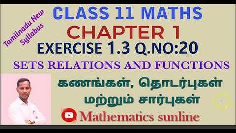 11th Maths l Exercise 1.3 Q.No.20 l Chapter 1l Sets Relations & Functions l TM EM Solutions