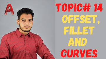 Topic 14 Draw Lines with Offset, Fillet Radius and Curves