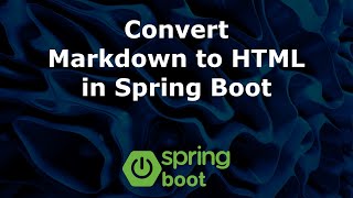 Convert Markdown to HTML in Spring Boot