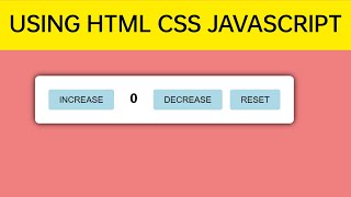 Increment Decrement Button in HTML using JavaScript