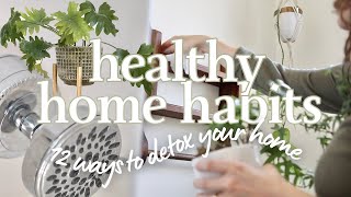 Healthy HOME Habits  | 12 Tips for a Clean, Healthy Home