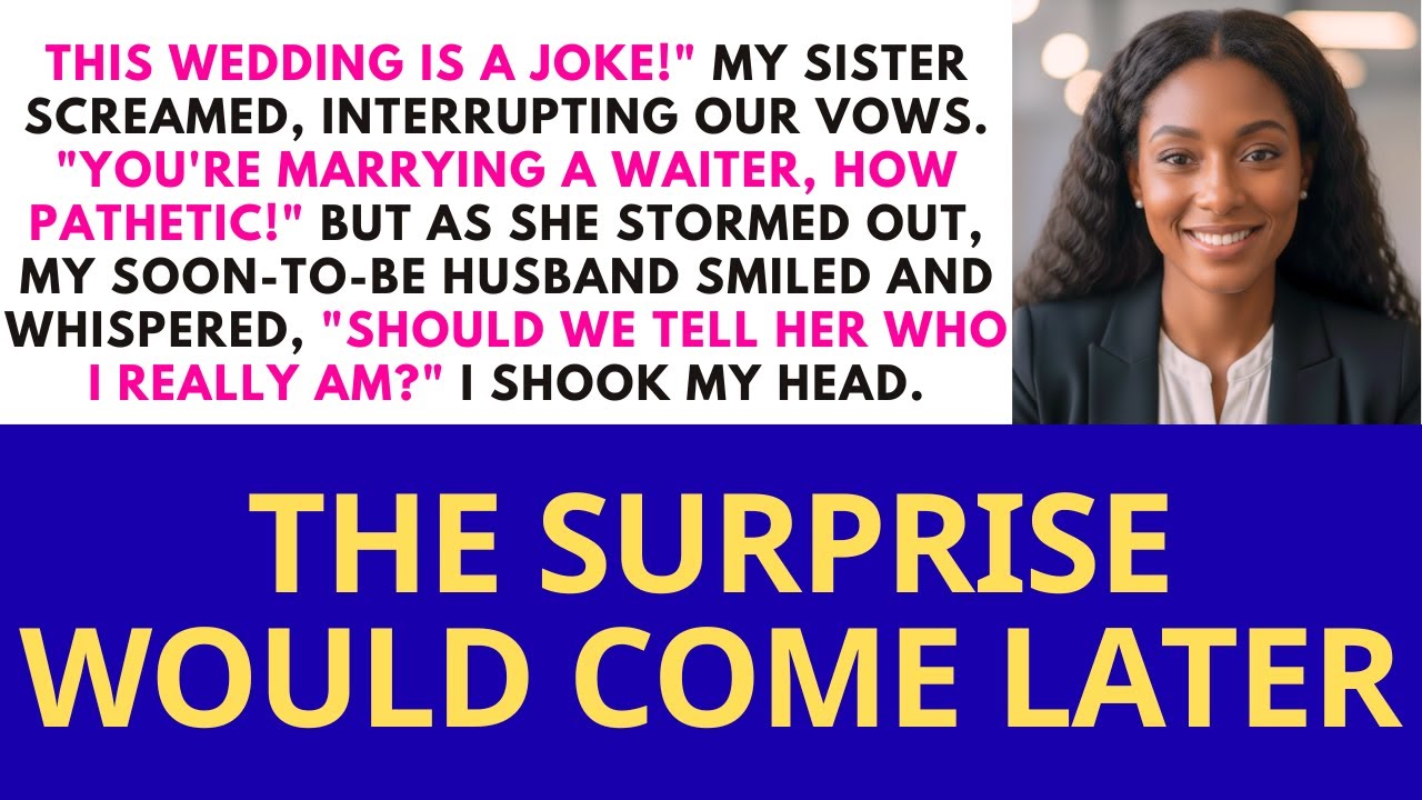 My Sister Ruined My Wedding And Called Me Pathetic. She Didn't Know Who My Husband Really Was...