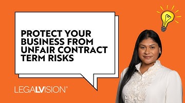 Unfair Contract Terms Explained: Ensuring Compliance and Avoiding Pitfalls in the UK | LegalVision