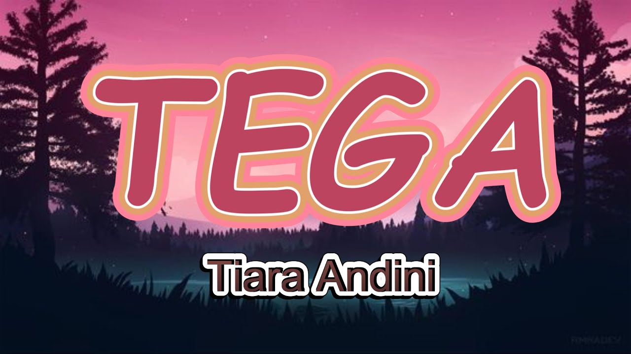 Tiara Andini - Tega (Vidio Lirik Lagu) - YouTube