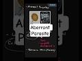 Aberrant Parasite Explained | Medical Parasitology | Microbiology Shorts