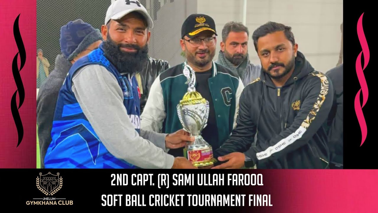 Samiullah R F Second Capt. (R) Sami Ullah Farooq Soft Ball Cricket Tournament Final # ...