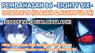 GOOSEBUMPS! Pembahasan 86 -Eighty Six- Episode 16 (Ulasan & Kesimpulan)