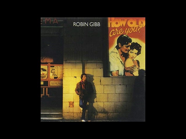 Robin Gibb - How Old Are You - YouTube